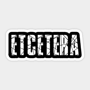 Etcetera Sticker